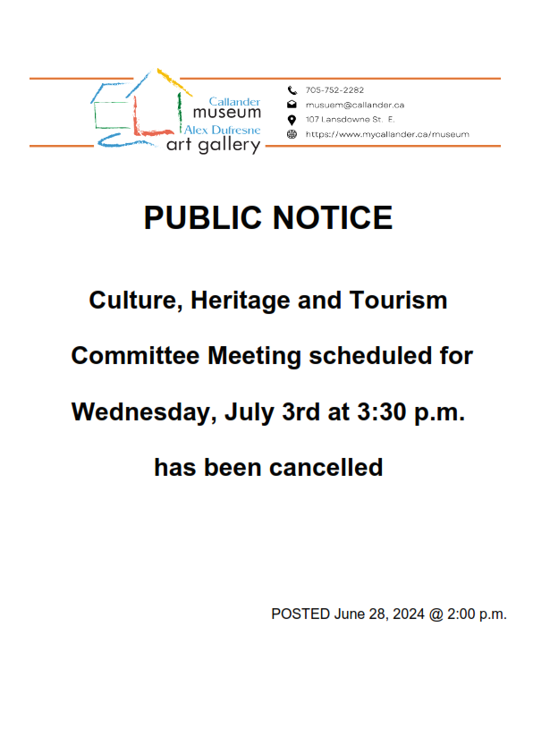 PUBLIC NOTICE   Culture, Heritage and Tourism  Committee Meeting scheduled for Wednesday, July 3rd at 3:30 p.m. has been cancelled